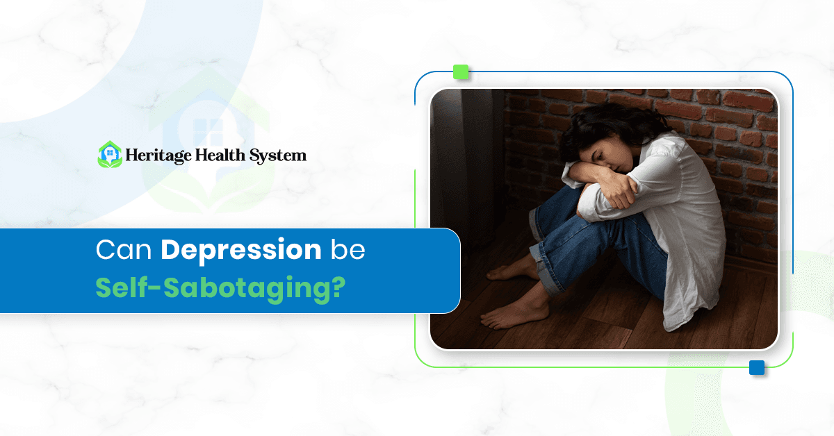 Can Depression Be Self-Sabotaging