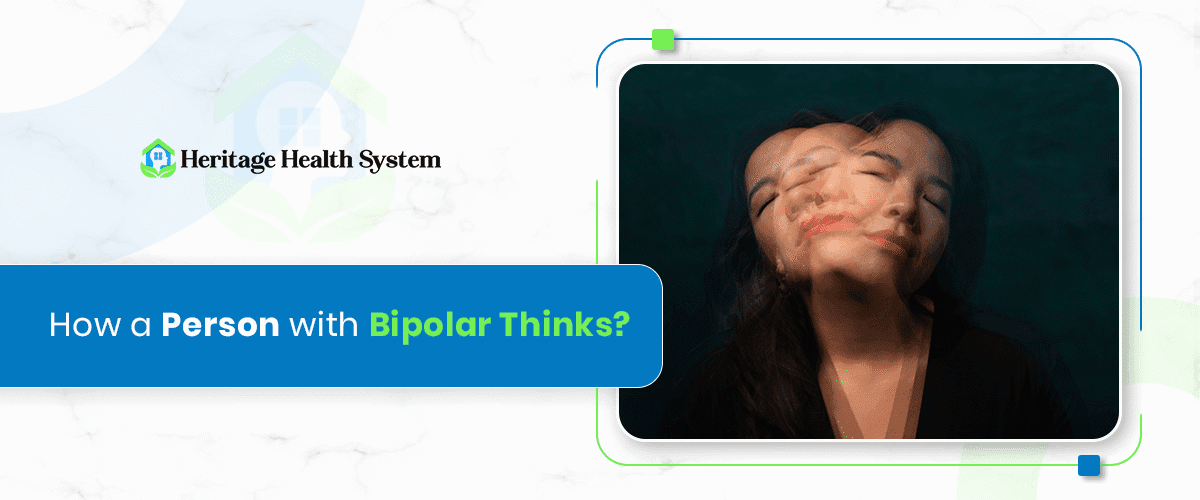 How a Person with Bipolar Thinks